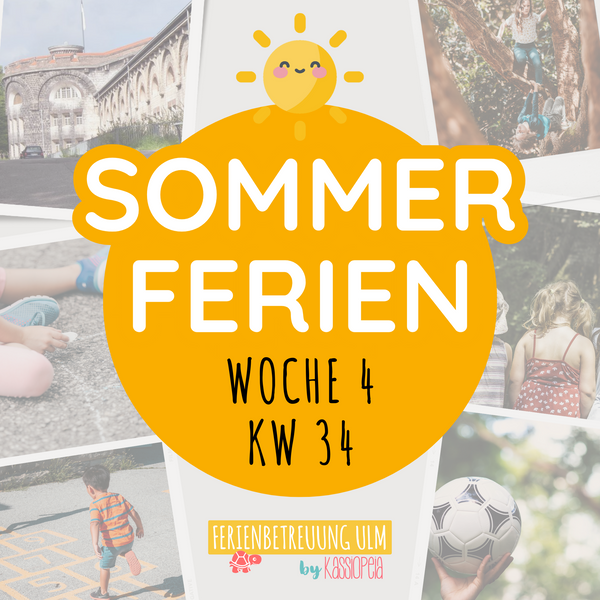 Kassiopeia Ferienbetreuung Ulm Sommerferien Woche 4