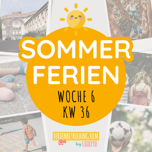 Kassiopeia Ferienbetreuung Ulm Sommerferien Woche 5
